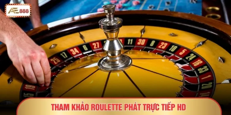 Tham khảo Roulette phát trực tiếp HD